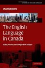 The English Language in Canada Status History and Comparative Analysis