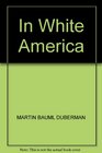 IN WHITE AMERICA