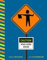 Caution Road Signs Ahead