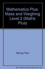 Mathematics Plus Mass and Weighing Level 2