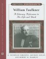 Critical Companion to William Faulkner A Literary Reference to His Life And Work