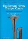The Sigmund Hering Trumpet Course Book 1