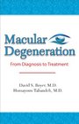 Macular Degeneration A Patient's Guide to Treatment