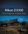 Nikon D3300 From Snapshots to Great Shots