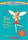 Joy the Summer Vacation Fairy (Rainbow Magic, Bk 100)