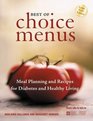 The Best of Choice Menus Diabetic Cooking and Meal Planning for the Vision Impaired