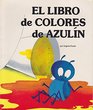 El Libro De Colores De Azulin/Blue Bug's Book of Colors