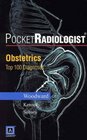 PocketRadiologist  Obstetrics  Top 100 Diagnoses