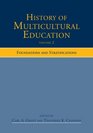 History of Multicultural Education Volume 2 Foundations and Stratifications