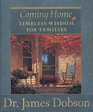 Coming Home Timeless Wisdom for Families