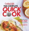 Cooking Light The Complete Quick Cook A Practical Guide to Smart Fast Home Cooking
