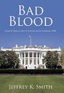 Bad Blood Lyndon B Johnson Robert F Kennedy and the Tumultuous 1960s