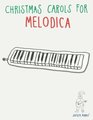 Christmas Carols for Melodica Easy Songs