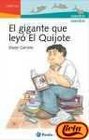 El gigante que leyo el Quijote / The Giant that Read the Quixote