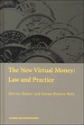 The New Virtual Money Law and Practice