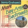 Jerry Graham's More Bay Area Backroads