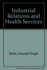 Industrial Relations and Health Services