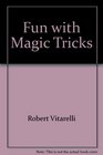 Fun with Magic Tricks