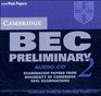 Cambridge BEC Preliminary 2 Audio CD Examination papers from University of Cambridge ESOL Examinations