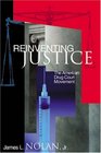 Reinventing Justice The American Drug Court Movement