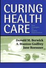 Curing Health Care New Strategies for Quality Improvement