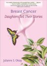 Breast Cancer Daughters Tell Their Stories