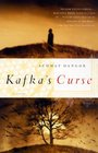 Kafka's Curse  A Novel