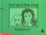 Dot and the Dog