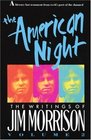 The American Night  The Writings of Jim Morrison