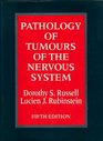 Pathology of Tumours of the Nervous System