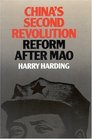China's Second Revolution Reform After Mao