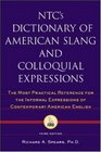 NTC's Dictionary of American Slang and Colloquial Expressions