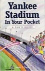 Yankee Stadium in Your Pocket A Fan's Guide