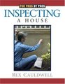 Inspecting a House (For Pros By Pros Series)