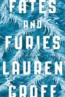 Fates and Furies A Novel