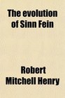 The evolution of Sinn Fein