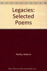 Legacies Selected Poems