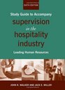 Supervision in the Hospitality Industry Study Guide Leading Human Resources