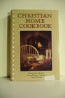 Christian Home Cookbook: Traditional Family Recipes