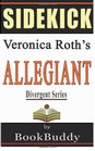 Allegiant  by Veronica Roth  Sidekick