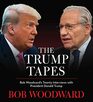 The Trump Tapes Bob Woodward's Twenty Interviews with President Donald Trump