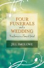 Four Funerals and a Wedding Resilience in a Time of Grief