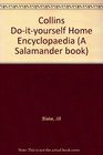 Collins Doityourself Home Encyclopaedia