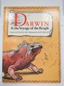 Darwin and the Voyage of the Beagle A Fictional Account of Charles Darwin's Work and Adventures During the FiveYearLong Voyage