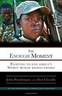 The Enough Moment Fighting to End Africa's Worst Human Rights Crimes