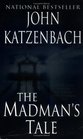 The Madman\'s Tale