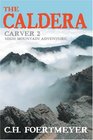 The Caldera Carver 2 High Mountain Adventure