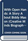 With Open Hands A Story About Biddy Mason