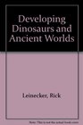Developing Dinosaurs and Ancient Worlds/Book and Disk