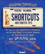 Shadow Traffic's New York Shortcuts and Traffic Tips  By Gridlock Sam